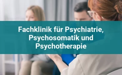 Psychosomatischen Kliniken in Schwalmstadt 1 Fachklinik für Psychiatrie, Psychosomatik und Psychotherapie