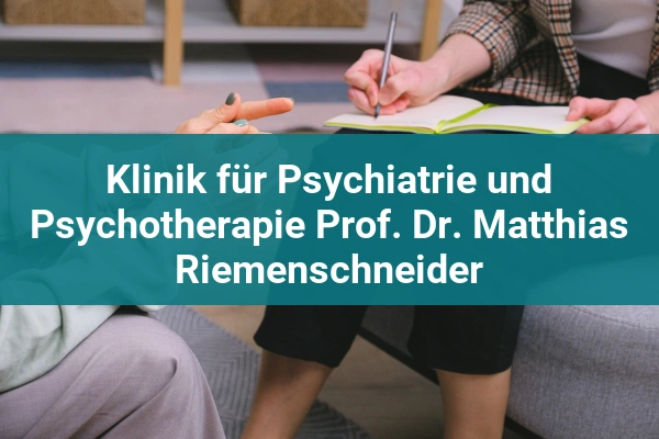 psychiater klinik fur psychiatrie und psychotherapie prof dr matthias riemenschneider
