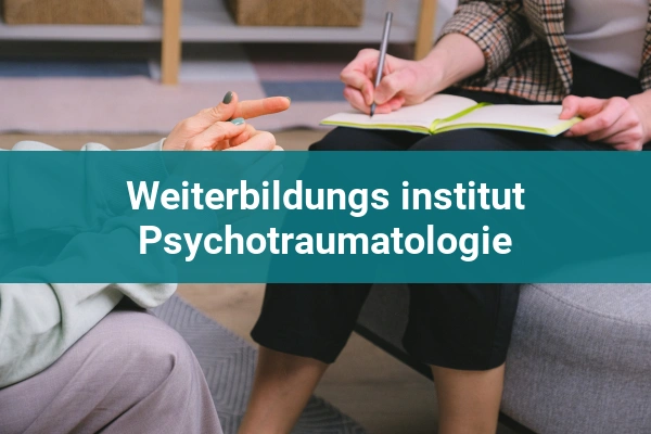 Weiterbildungs institut Psychotraumatologie 1 psychiater weiterbildungs institut psychotraumatologie