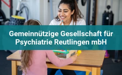 Gemeinnützige Gesellschaft für Psychiatrie Reutlingen mbH