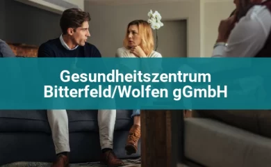 Psychosomatischen Kliniken in Bitterfeld-Wolfen 1 Gesundheitszentrum Bitterfeld/Wolfen gGmbH
