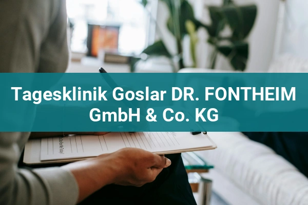 Tagesklinik Goslar DR. FONTHEIM GmbH & Co. KG