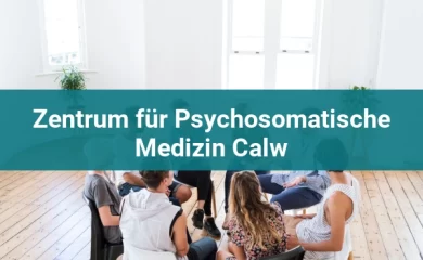 Psychosomatischen Kliniken in Calw 4 Zentrum für Psychosomatische Medizin Calw