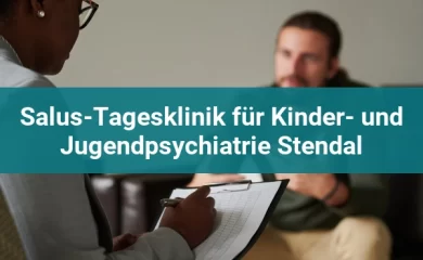 Psychosomatischen Kliniken in Stendal 3 Salus-Tagesklinik für Kinder- und Jugendpsychiatrie Stendal
