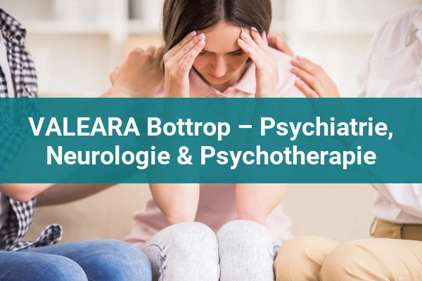 psychiatrische versorgung valeara bottrop psychiatrie neurologie psychotherapie