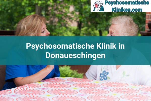 Psychosomatischen Kliniken in Donaueschingen