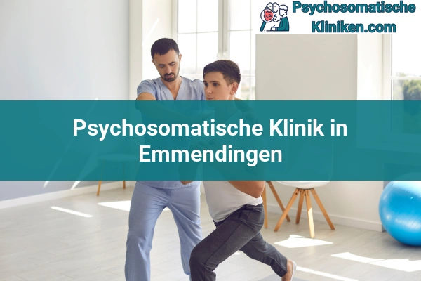 Psychosomatischen Kliniken in Emmendingen