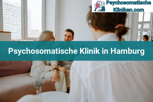 Psychosomatischen Kliniken in Hessen 47 Psychosomatischen Kliniken in Hamburg