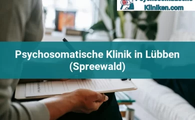Psychosomatischen Kliniken in Eberswalde 16 Psychosomatischen Kliniken in Lübben (Spreewald)