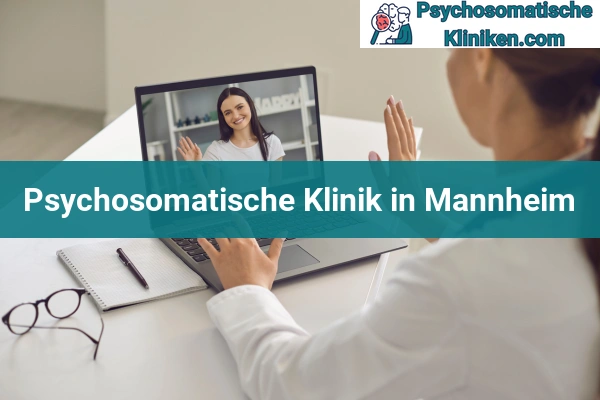 Psychosomatischen Kliniken in Mannheim