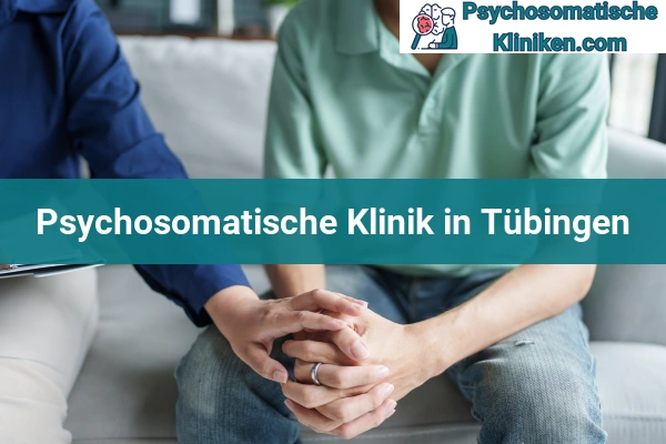 Psychosomatischen Kliniken in Tübingen