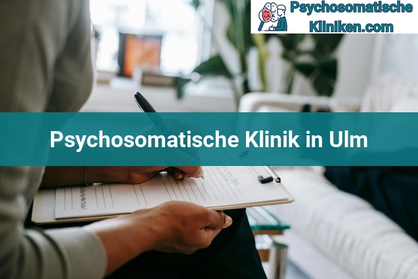 Psychosomatischen Kliniken in Ulm