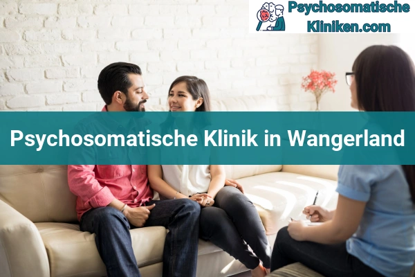 Psychosomatischen Kliniken in Wangerland