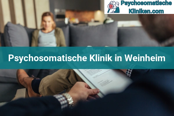 Psychosomatischen Kliniken in Weinheim
