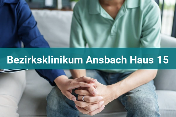 Bezirksklinikum Ansbach - Sucht-Rehabilitation Haus 7 4 Bezirksklinikum Ansbach Haus 15
